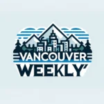 Vancouver Weekly